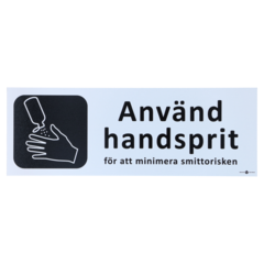 6705297 SKYLT ANVÄND HANDSPRIT 225X80