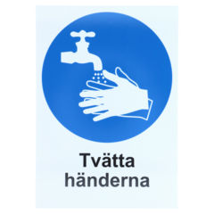 6705490 SKYLT TVÄTTA HÄNDERNA A4 PLAST