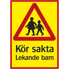 LUN566748711 SKYLT KÖR SAKTA LEK BARN