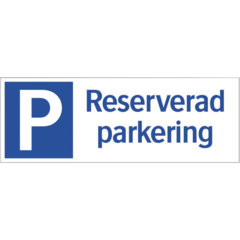 LUN566705182 SKYLT RESERVERAD PARKERING